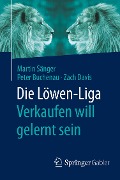 Die Löwen-Liga: Verkaufen will gelernt sein - Martin Sänger, Zach Davis, Peter Buchenau