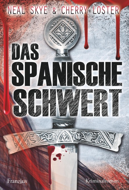 Das Spanische Schwert - Neal Skye, Cherry Loster