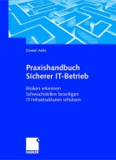 Cover-Bild zum Titel 'Praxishandbuch Sicherer IT-Betrieb' von 'Daniel Aebi'