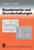 Cover-Bild zum Titel 'Bauelemente und Grundschaltungen' von 'Joachim Goerth'
