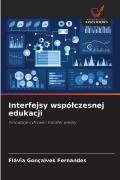 Cover-Bild zum Titel 'Interfejsy wspó¿czesnej edukacji' von 'Flávia Gonçalves Fernandes'