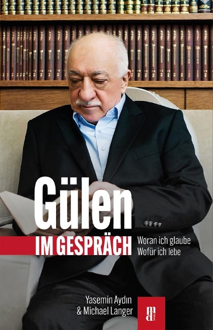 Gülen im Gespräch - Yasemin Aydin, Michael Langer