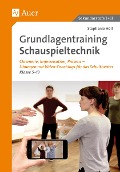 Cover-Bild zum Titel 'Grundlagentraining Schauspieltechnik' von 'Stephanie Höll'