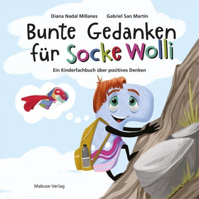 Bunte Gedanken für Socke Wolli - Diana Nadal Millanes