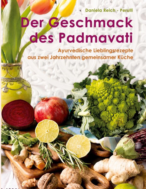 Der Geschmack des Padmavati - Daniela Reich-Perulli