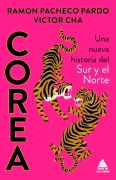 Cover-Bild zum Titel 'Corea: Nueva Historia del Sur Y del Norte' von 'Victor D Cha'