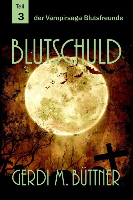 Blutschuld - Gerdi M. Büttner