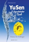 Cover-Bild zum Titel 'Yu Sen - Sprudelnder Quell' von 'Wilfried Rappenecker'