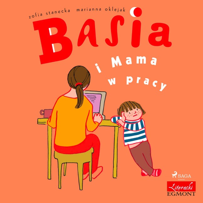 Basia i Mama w pracy - Zofia Stanecka