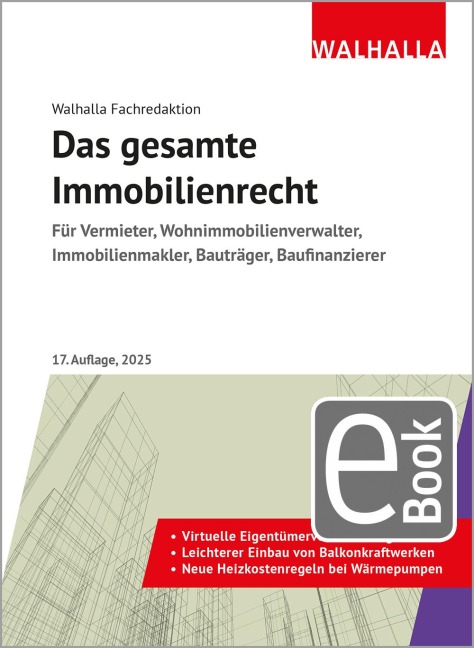 Das gesamte Immobilienrecht - Walhalla Fachredaktion