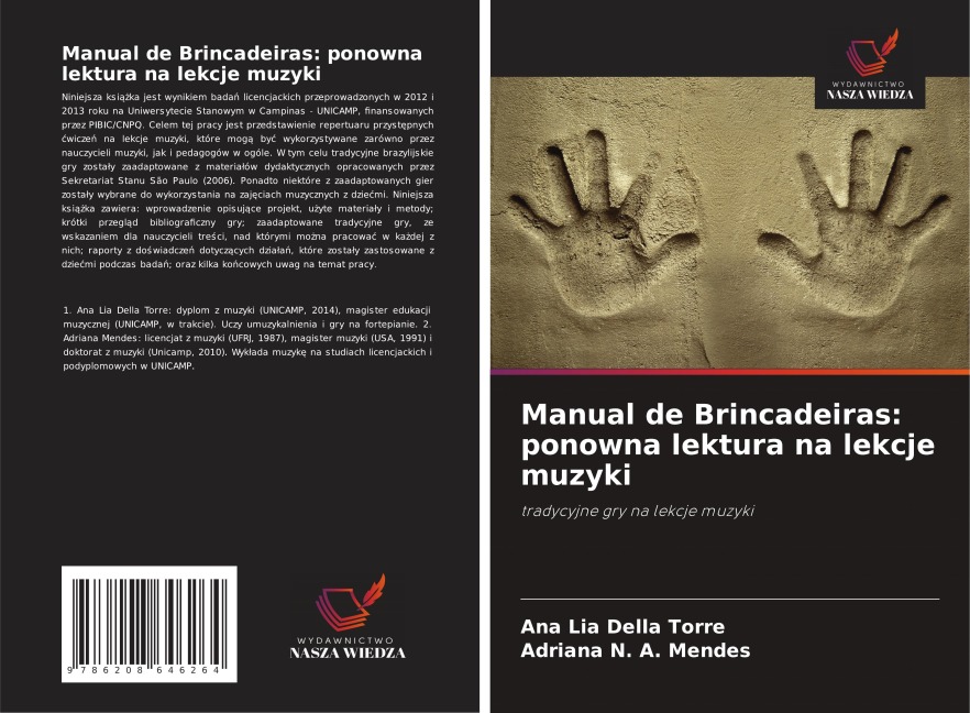 Manual de Brincadeiras: ponowna lektura na lekcje muzyki - Ana Lia Della Torre, Adriana N. A. Mendes