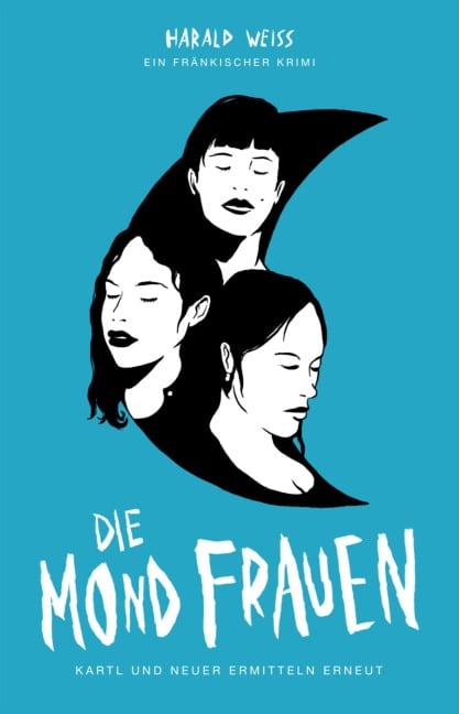 Die Mondfrauen - Harald Weiss