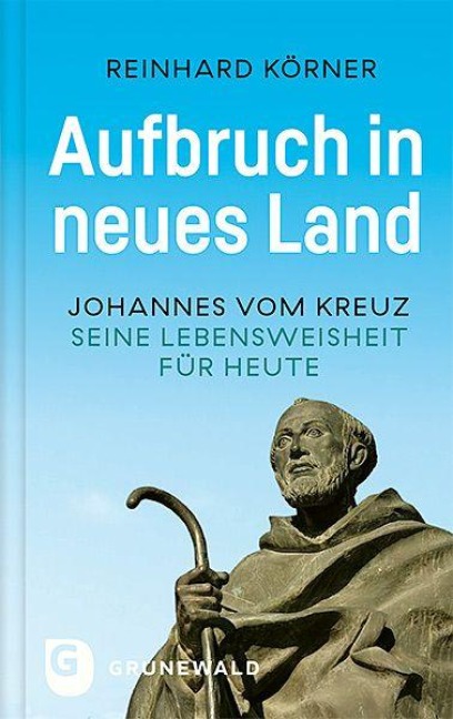 Aufbruch in neues Land - Reinhard Körner