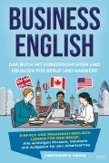 Cover-Bild zum Titel 'Business English - Das Buch mit Kurzgeschichten und Übungen für Beruf und Karriere' von 'Christopher B. Wilson'