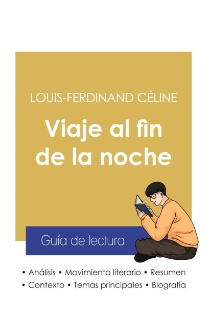 Guía de lectura Viaje al fin de la noche de Louis-Ferdinand Céline (análisis literario de referencia y resumen completo) - Louis-Ferdinand Céline