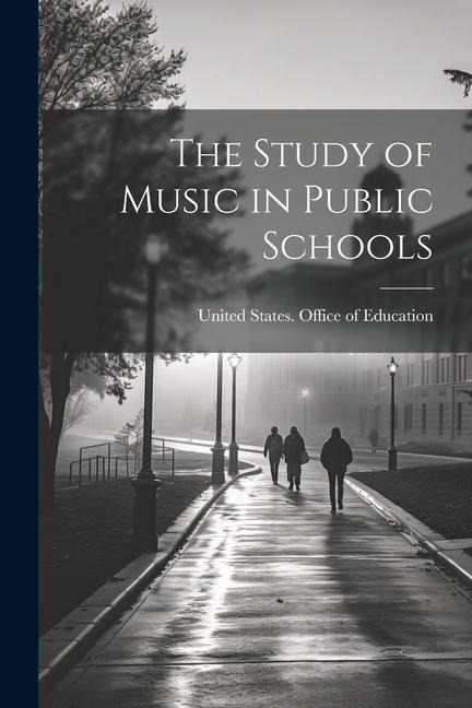 The Study of Music in Public Schools - 