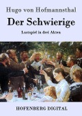 Cover-Bild zum Titel 'Der Schwierige' von 'Hugo Von Hofmannsthal'