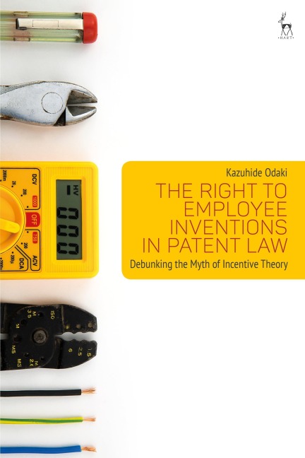 The Right to Employee Inventions in Patent Law - Kazuhide Odaki