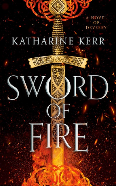 Sword of Fire - Katharine Kerr