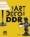 Cover-Bild zum Titel 'Von Art Déco bis DDR' von ''