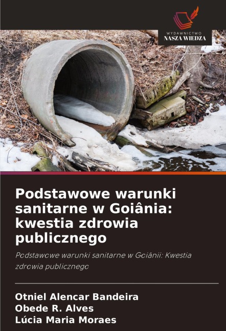 Podstawowe warunki sanitarne w Goiânia: kwestia zdrowia publicznego - Otniel Alencar Bandeira, Obede R. Alves, Lúcia Maria Moraes