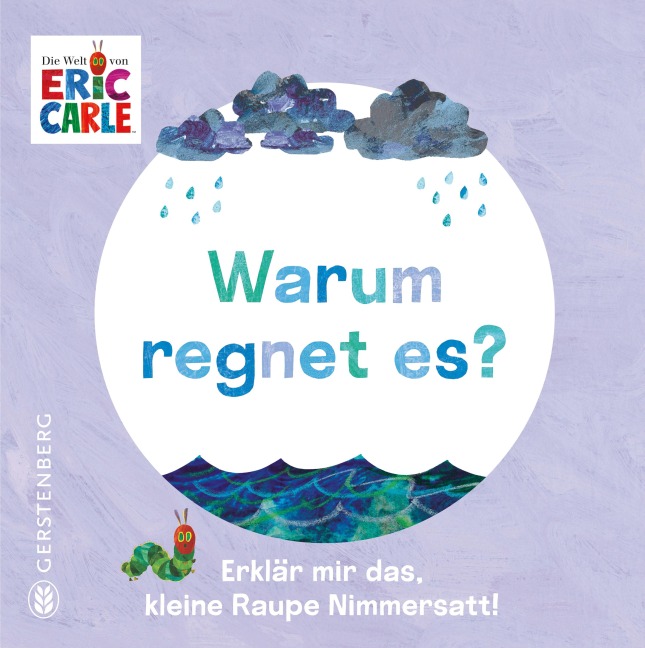 Warum regnet es? - Eric Carle
