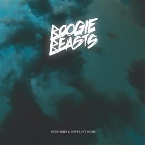 Neon Skies & Different Highs - Boogie Beasts