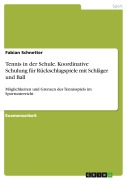 Cover-Bild zum Titel 'Tennis in der Schule. Koordinative Schulung für Rückschlagspiele mit Schläger und Ball' von 'Fabian Schnetter'