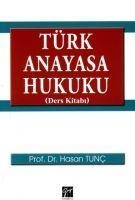 Türk Anayasa Hukuku Ders Kitabi - Hasan Tunc