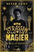 Cover-Bild zum Titel 'Der Straßenmagier - Die Götter von New Orleans' von 'Bryan Camp'