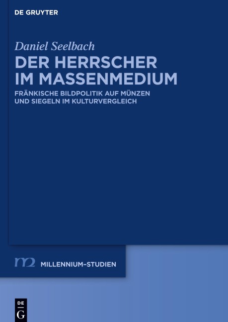 Der Herrscher im Massenmedium - Daniel Seelbach