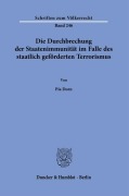 Cover-Bild zum Titel 'Die Durchbrechung der Staatenimmunität im Falle des staatlich geförderten Terrorismus.' von 'Pia Dorn'