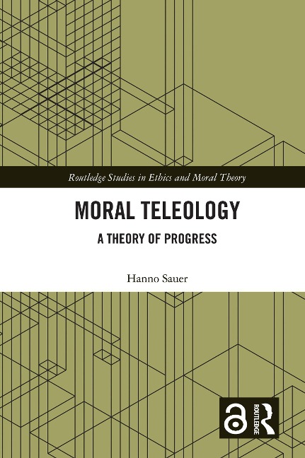 Moral Teleology - Hanno Sauer