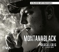 MontanaBlack - Dennis Sand, Marcel Eris