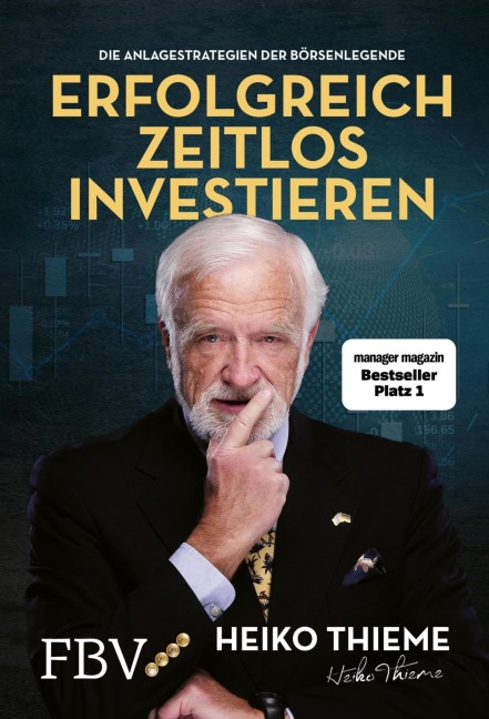 Erfolgreich zeitlos investieren - Heiko H. Thieme