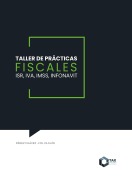 Taller de prácticas fiscales 2025 - José Pérez Chávez, Raymundo Fol Olguín