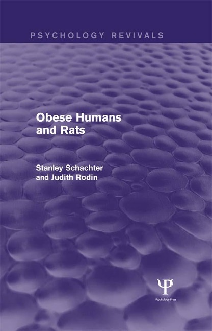 Obese Humans and Rats - Stanley Schacter, Judith Rodin