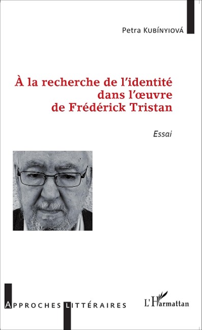 À la recherche de l'identité dans l'oeuvre de Frédérick Tristan - Kubinyiova