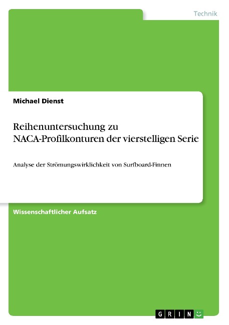 Reihenuntersuchung zu NACA-Profilkonturen der vierstelligen Serie - Michael Dienst