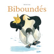 Cover-Bild zum Titel 'Biboundés' von 'Michel Gay'