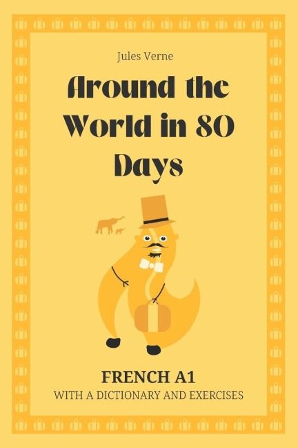 Around the World in 80 Days. French A1. - Jules Verne, Pentecost Publishing, Christine Guardian
