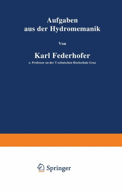 Aufgaben aus der Hydromechanik - Karl Federhofer