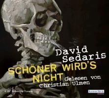 Schöner wird`s nicht - David Sedaris