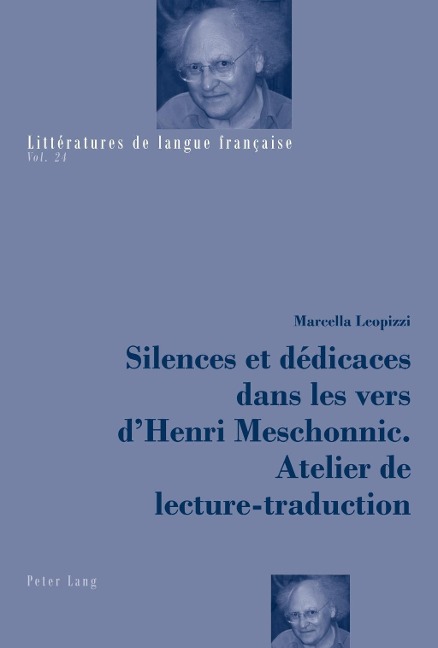 Silences et dedicaces dans les vers d'Henri Meschonnic. Atelier de lecture-traduction - Marcella Leopizzi