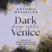 Cover-Bild zum Titel 'Dark Venice. Deep Water (Dark Venice 1)' von 'Antonia Wesseling'