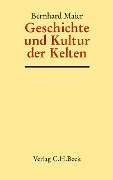 Cover-Bild zum Titel 'Geschichte und Kultur der Kelten' von 'Bernhard Maier'