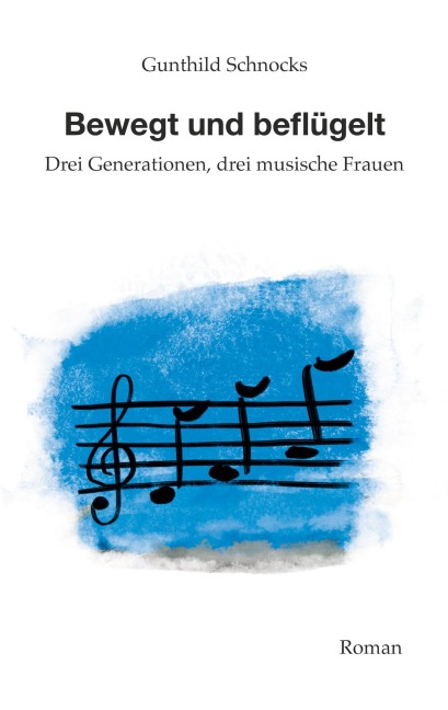 Bewegt und Beflügelt - Gunthild Schnocks