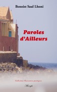 Cover-Bild zum Titel 'Paroles d'Ailleurs' von 'Benoist Saul Lhoni'