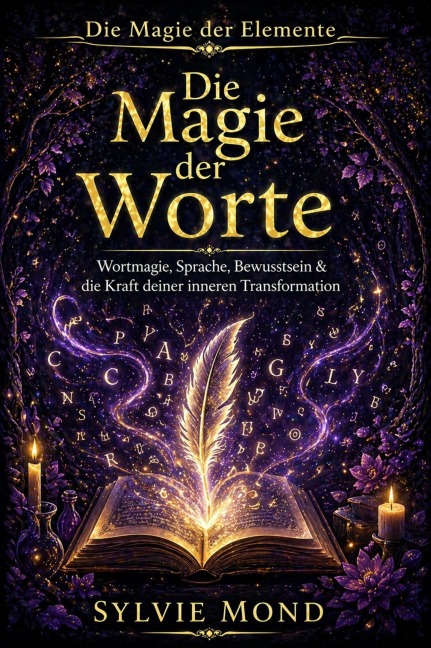 Die Magie der Worte - Sylvie Mond