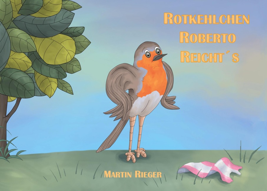 Rotkehlchen Roberto reicht¿s - Martin Rieger